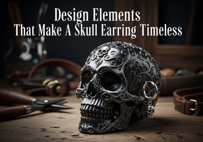 Anatomy of an Icon: Deconstructing the Design Elements that Make a Skull Earring Timeless